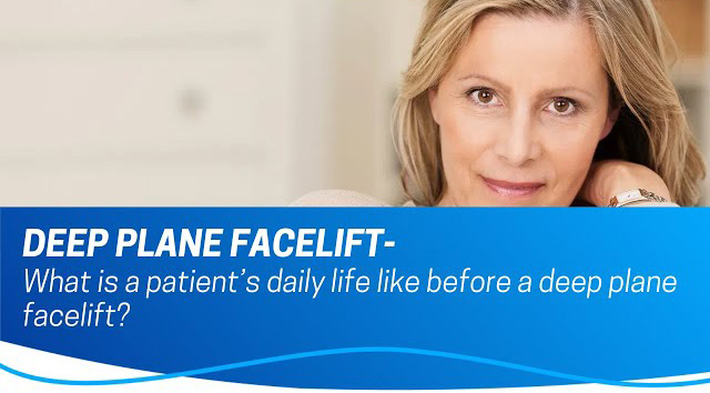 Daily Frustrations Patients Experience Before a Facelift