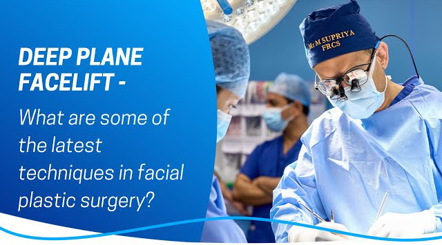 The Latest Techniques in Facial Cosmetic Surgery: Deep Plane Facelift Explained